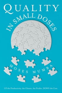 Quality in Small Doses