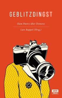 Geblitzdingst - Slam Poetry über Demenz