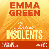 Jeux insolents - Tome 2 - La saga culte d'Emma Green - Ils ont tout perdu. Excepté l'envie de jouer
