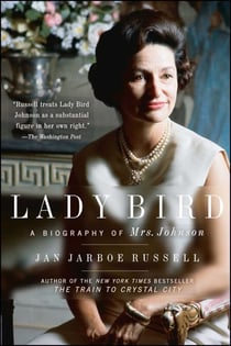 Lady Bird - A Biography of Mrs. Johnson