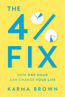 The 4% Fix - How One Hour Can Change Your Life