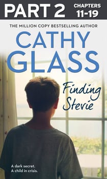 Finding Stevie: Part 2 of 3 - A dark secret. A child in crisis.