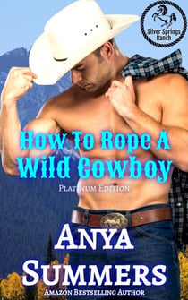 How To Rope A Wild Cowboy Platinum Edition - Silver Springs Ranch Platinum, #1