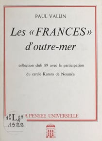 Les "Frances" d'outre-mer