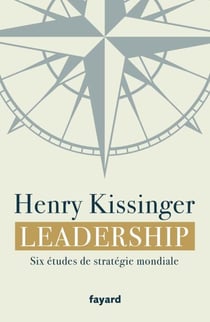 Leadership - Six études de stratégie mondiale