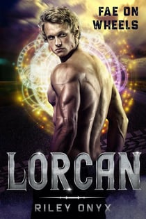 Lorcan - Fae on Wheels, #1