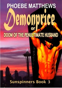 Demonprice, or, Doom of the Penultimate Husband - Sunspinners, #3