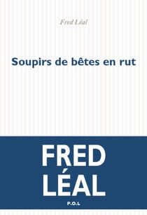Soupirs de bêtes en rut