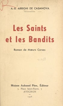Les saints et les bandits - Roman de mœurs corses