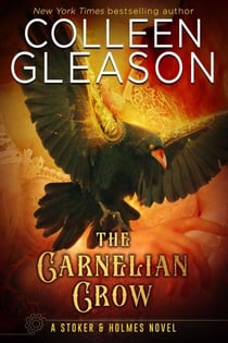 The Carnelian Crow - Stoker and Holmes, #4