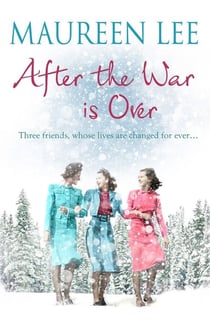 After the War is Over - A heart-warming story from the queen of saga writing
