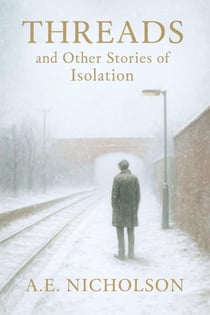 Threads and Other Stories of Isolation