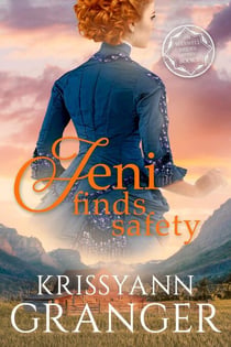 Jeni Finds Safety - The Maxwell Brides Series, #1