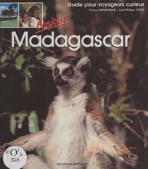 Madagascar - Guide pour voyageurs curieux