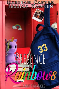 Presence of Rainbows - Carver High, #2