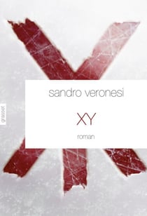 XY - roman - traduit de l'italien par Jean-Paul Manganaro