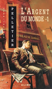 Argent du monde -1 (L') - Les Gestionnaires de l'apocalypse -2