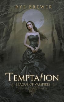 Temptation - League of Vampires, #8