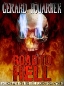Road to Hell - The Resurrection Cycle, #4