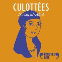 Culottées - Naziq al-Abid, activiste de bonne famille