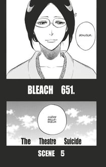 Bleach - T71 - Chapitre 651 - THE THEATRE SUICIDE SCENE 5