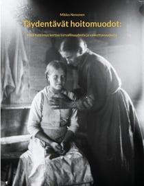 Täydentävät hoitomuodot: - Mitä tutkimus kertoo turvallisuudesta ja vaikuttavuudesta