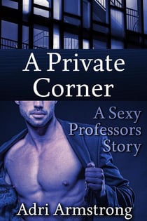 A Private Corner - Sexy Professors, #5
