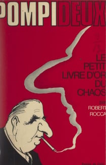 Pompi-deux - Ou Le petit livre d'or du chaos
