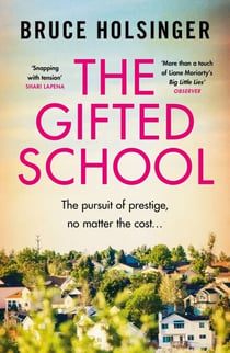 The Gifted School - 'Snapping with tension' Shari Lapena