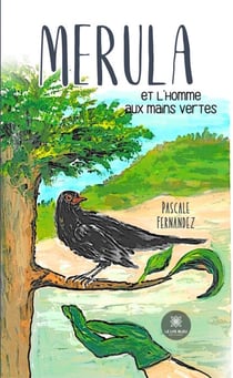 Merula et l’homme aux mains vertes