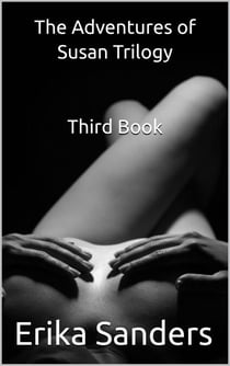 The Adventures of Susan Trilogy: Third Book - The Adventures of Susan Trilogy, #3