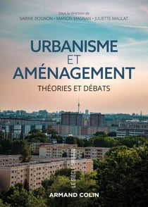 Urbanisme et aménagement - Théories et débats