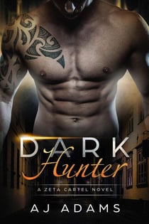 Dark Hunter - The Zeta Cartel Novels, #4