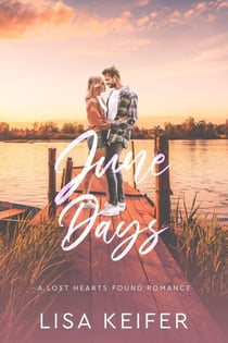 June Days - A Lost Hearts Found Romance, #2