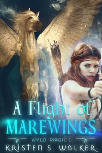 A Flight of Marewings - Wyld Magic, #2
