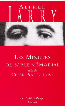 Les minutes de sable-mémorial - suivi de César-Antéchrist