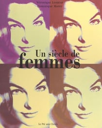 Un siècle de femmes