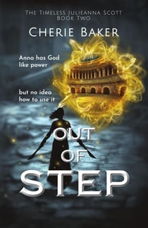 Out of Step - The Timeless Julieanna Scott, #2