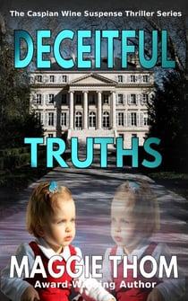 Deceitful Truths - The Caspian Wine Suspense/Thriller/Mystery, #2