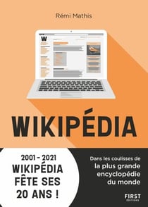Wikipédia, au cour de la plus grande encyclopédie du monde - Dans les coulisses de la plus grande encyclopédie du monde - 2001-2021 Wikipédia fête ses 20 ans !