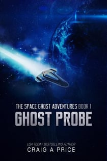 Ghost Probe - SPACE GH0ST ADVENTURES, #1