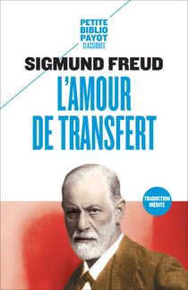 L'Amour de transfert - Et autres essais sur le transfert et le contre-transfert