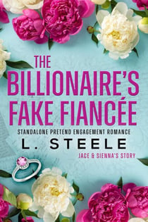 The Billionaire's Fake Fiancée - Big Bad Billionaires, #8