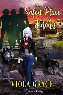 The Safest Place She Knows - Betas in Waiting, #21