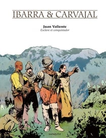 Juan Valiente, esclave et conquistador