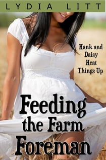 Feeding the Farm Foreman - Daisy the Human Dairy Cow, #2