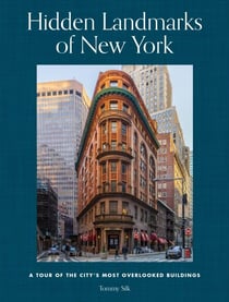 Hidden Landmarks of New York - A Tour of the City's Most Overlooked Buildings
