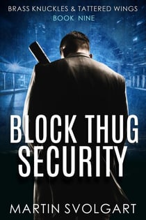 Block Thug Security - Brass Knuckles & Tattered Wings, #9