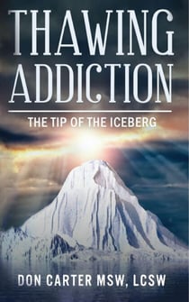 Thawing Addiction - The Tip of the Iceberg - Thawing the Iceberg, #5