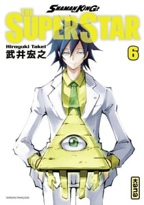 Shaman King - The Super Star - Tome 6